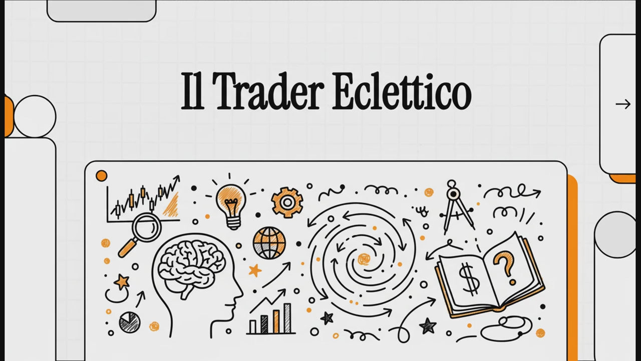 Percorso di trading eclettico DEG "Adoro le Mani Forti" episodio 1 "il trading eclettico"